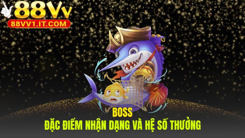 Đặc điểm Boss Bắn Cá Rùa Xanh có phần thưởng x500