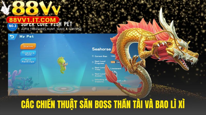 Chiến thuật săn Boss Bắn Cá Thần Tài ứng dụng nhiều mẹo bắn hay