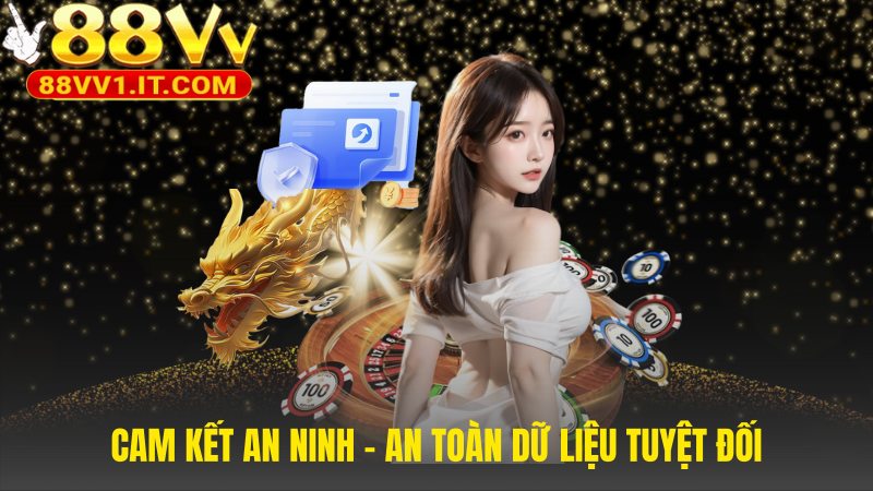 Cam kết an ninh xây dựng nền tảng bảo vệ dữ liệu đa lớp 