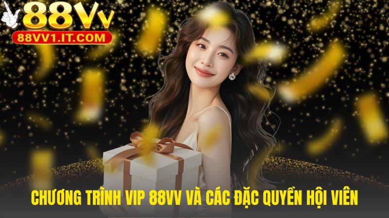 Khuyến mãi 88VV tôn vinh người chơi VIP với đặc quyền riêng