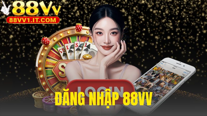 Đăng Nhập 88VV