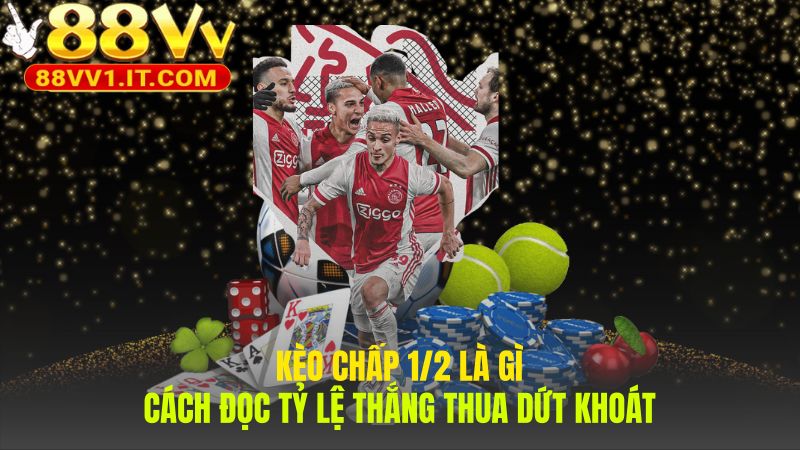 Cách chơi kèo chấp nửa trái với quy luật thắng thua dứt khoát