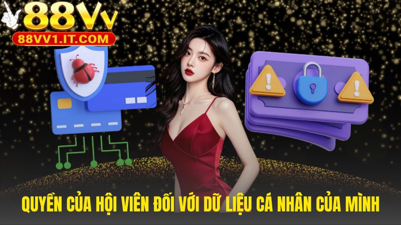 Quyền của hội viên đối với dữ liệu cá nhân của mình